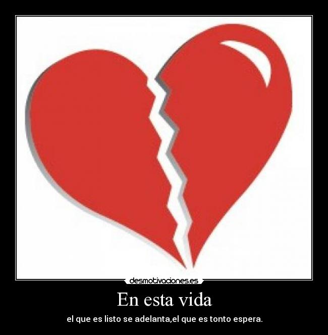 carteles vida corazon roto desmotivaciones