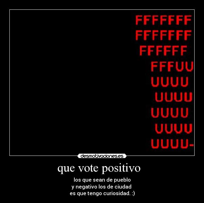 que vote positivo -