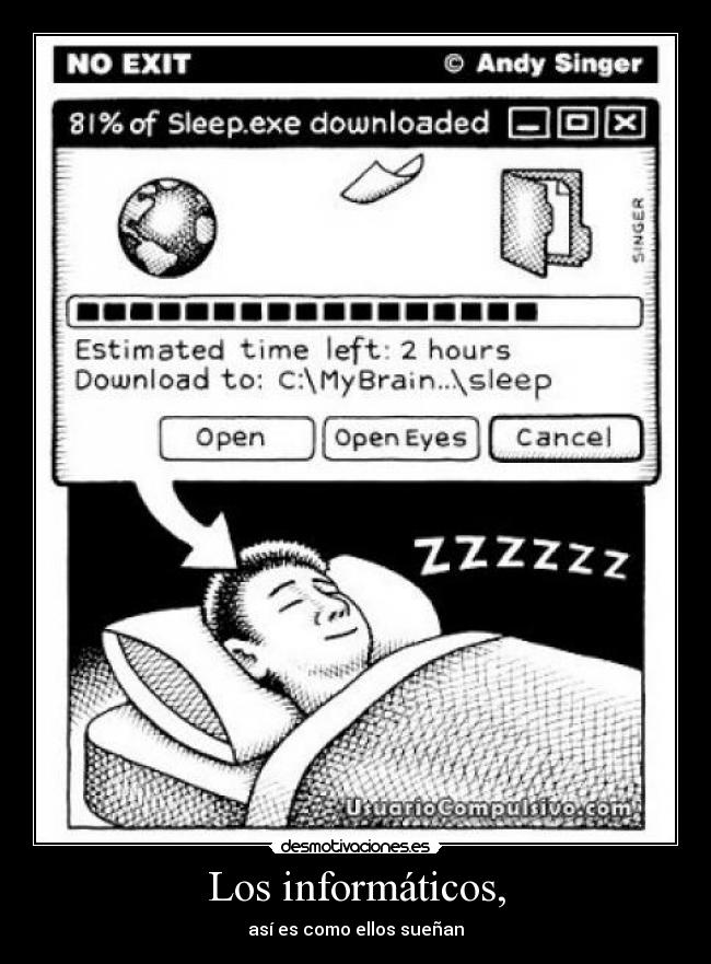 Los informáticos, - así es como ellos sueñan