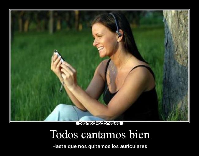 carteles todos cantamos bien desmotivaciones