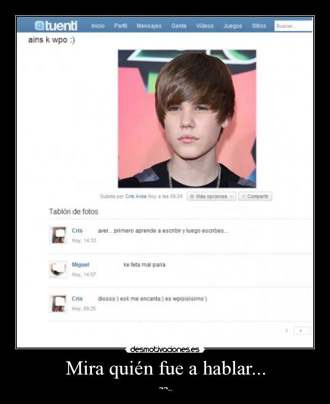 Mira quién fue a hablar... - ¬¬..