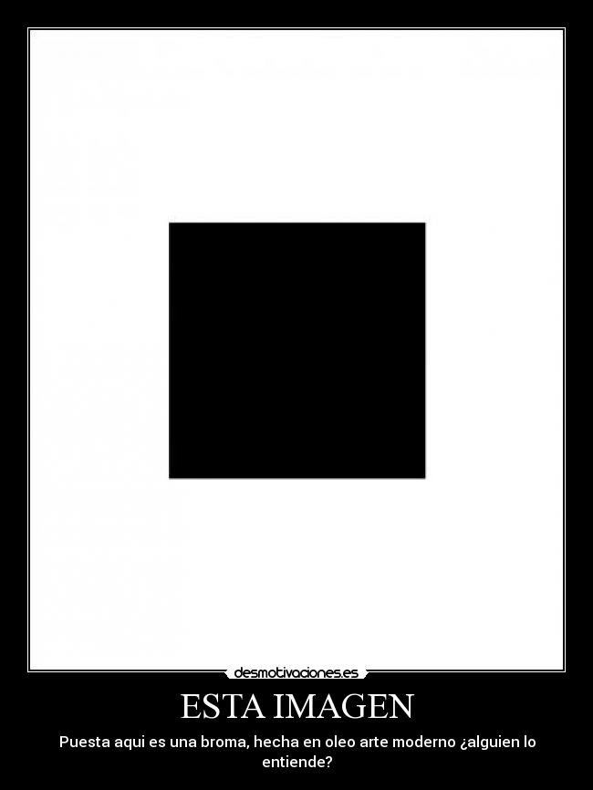 ESTA IMAGEN - Puesta aqui es una broma, hecha en oleo arte moderno ¿alguien lo entiende?