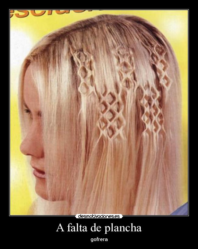 A falta de plancha -