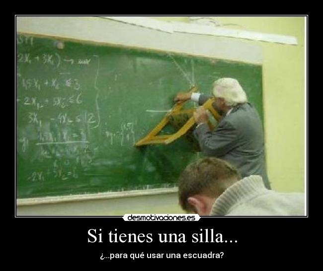 Si tienes una silla... -