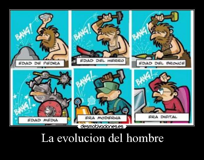 La evolucion del hombre -