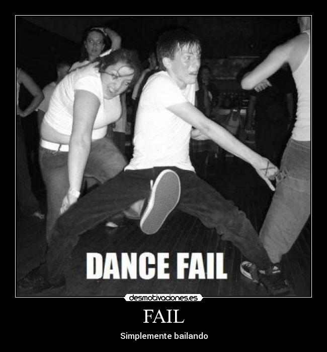 FAIL - Simplemente bailando
