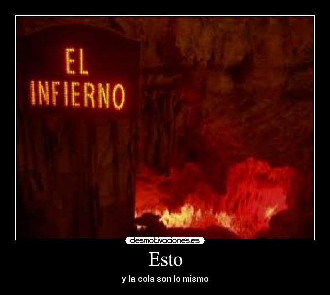 Esto - y la cola son lo mismo