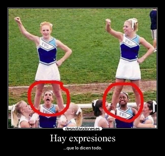 Hay expresiones - ...que lo dicen todo.