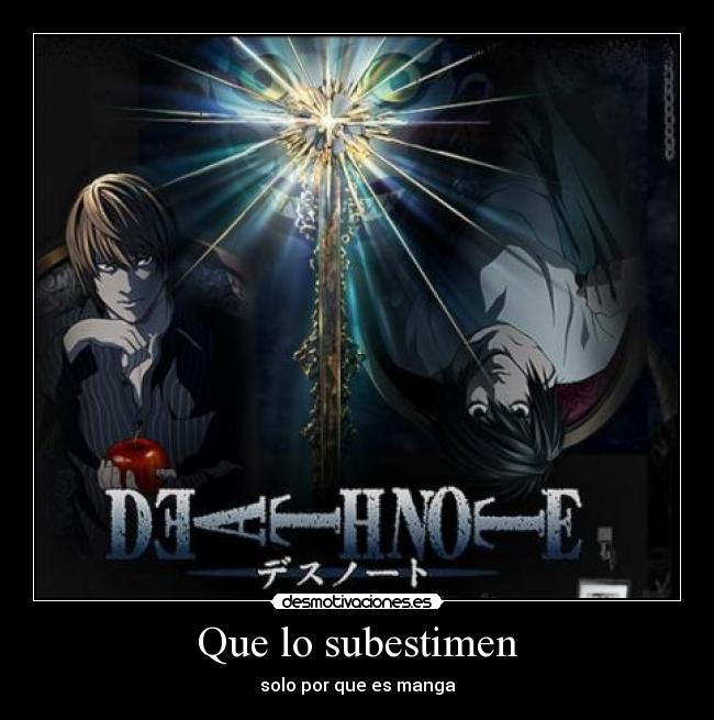 Que lo subestimen - solo por que es manga