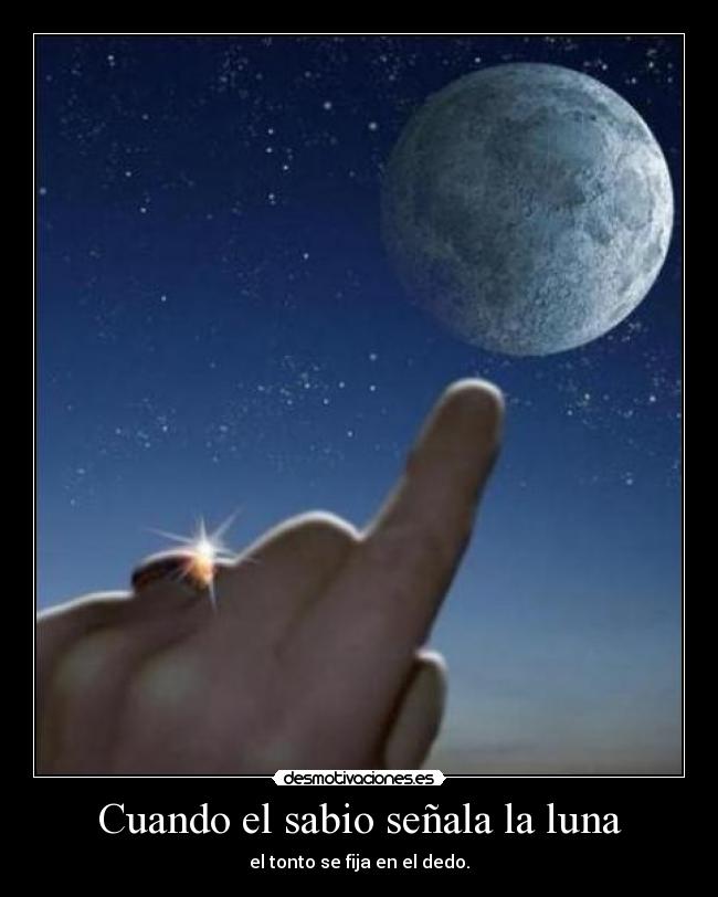 Cuando el sabio señala la luna - 