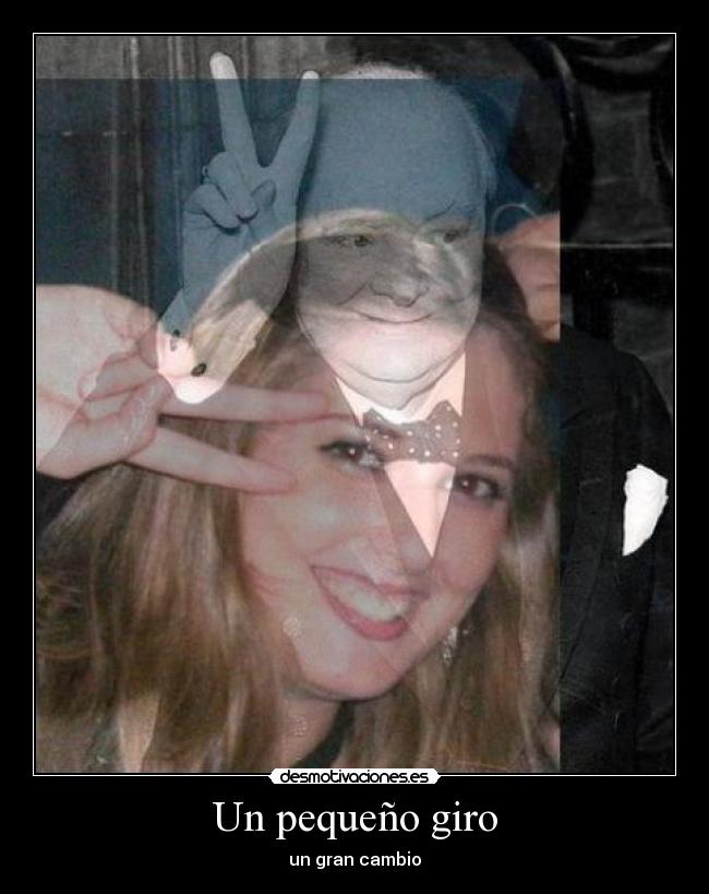 Un pequeño giro - un gran cambio