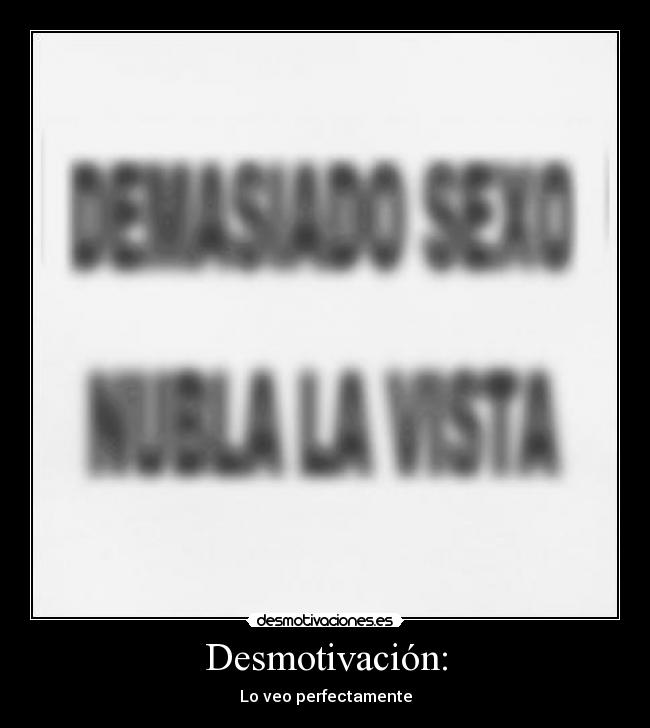 Desmotivación: - 