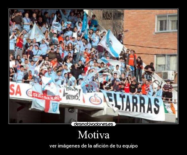 Motiva - ver imágenes de la afición de tu equipo