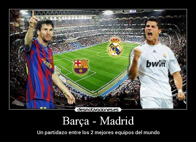 Barça - Madrid -
