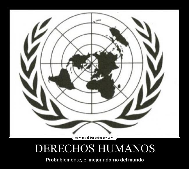 DERECHOS HUMANOS - Probablemente, el mejor adorno del mundo