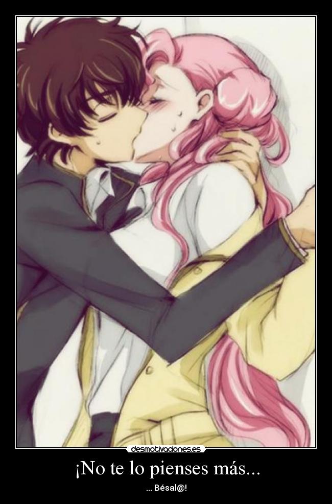 carteles pensar amor beso anime code geass desmotivaciones