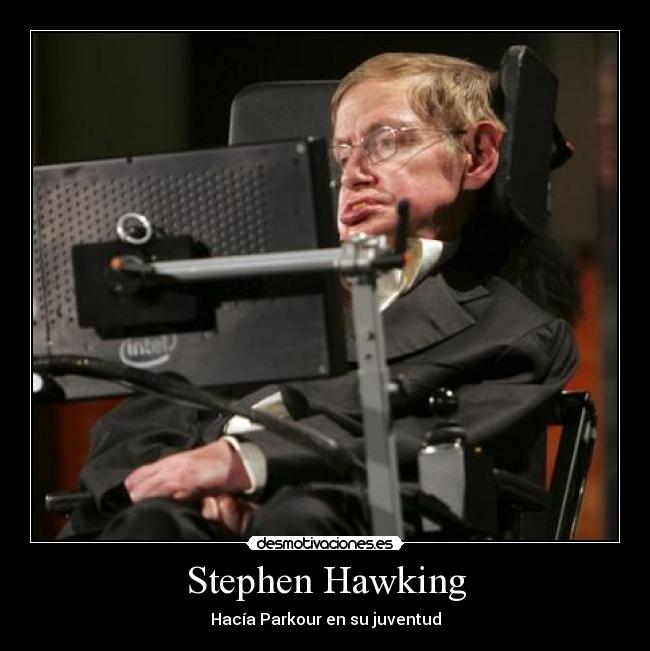 Stephen Hawking -