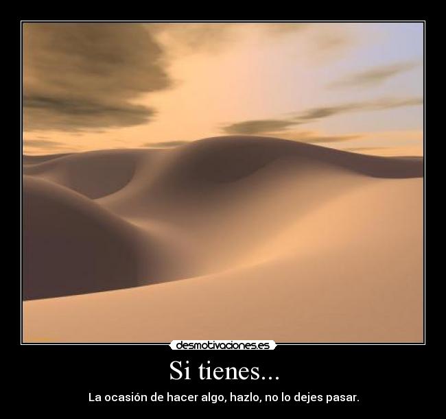 Si tienes... - 