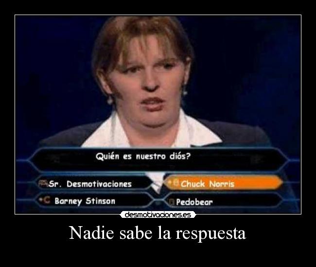 Nadie sabe la respuesta - 