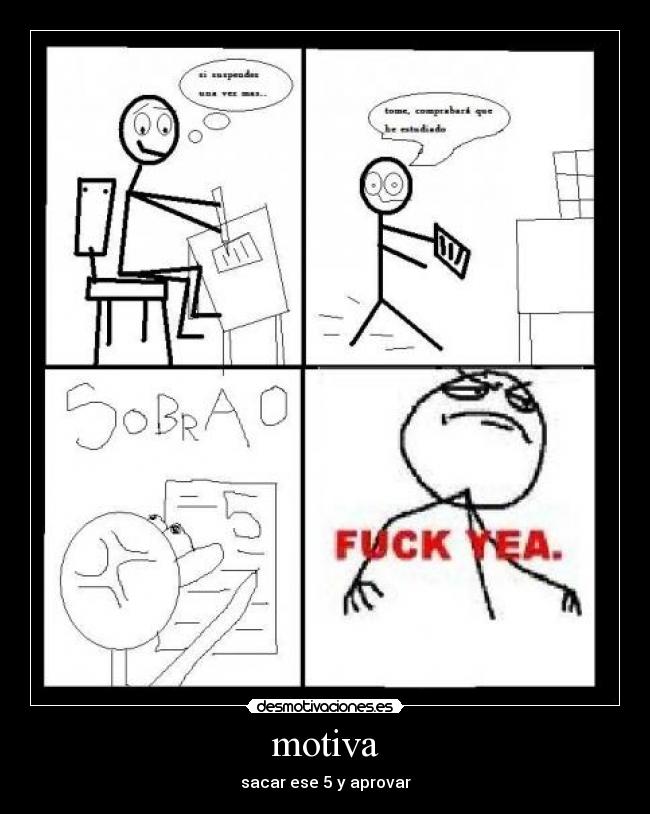 motiva - sacar ese 5 y aprovar