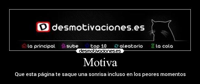 Motiva - Que esta página te saque una sonrisa incluso en los peores momentos