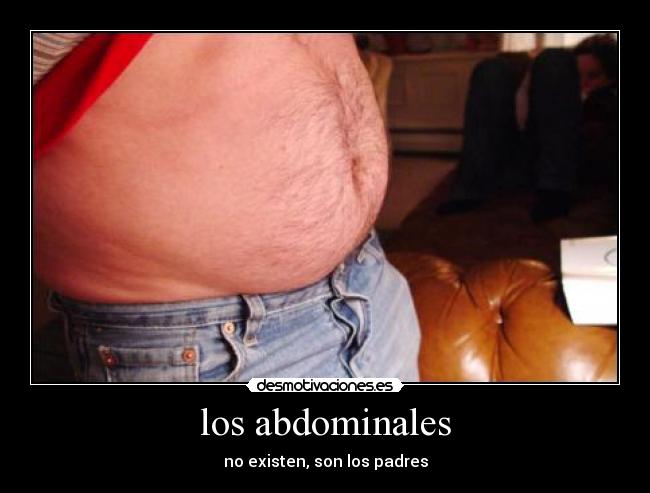 los abdominales - no existen, son los padres