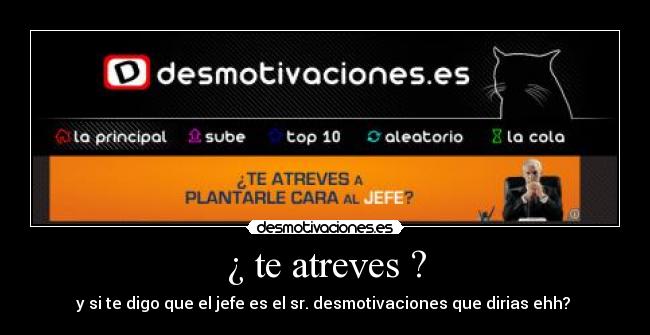 ¿ te atreves ? -