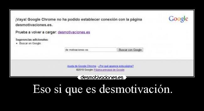 Eso si que es desmotivación. -