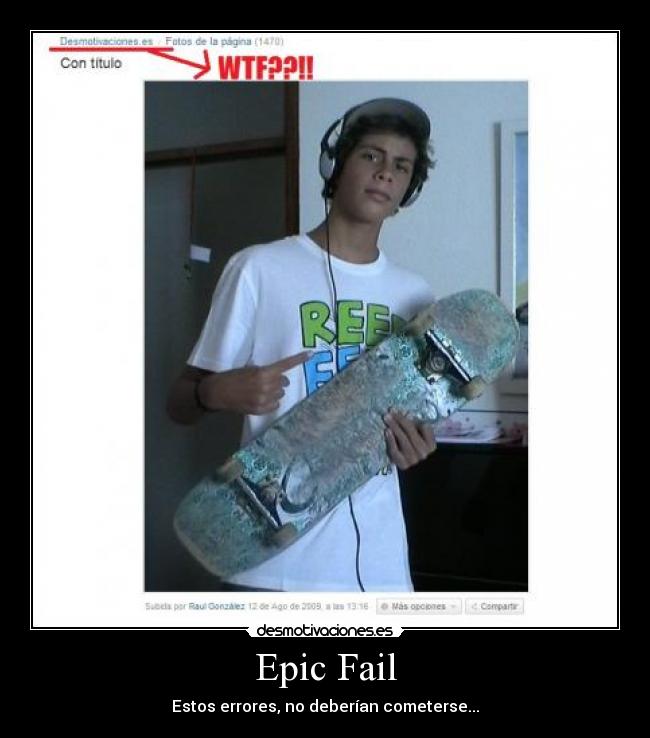 Epic Fail - Estos errores, no deberían cometerse...