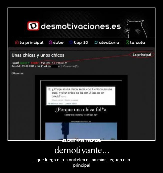demotivante... - ... que luego ni tus carteles ni los mios lleguen a la
principal