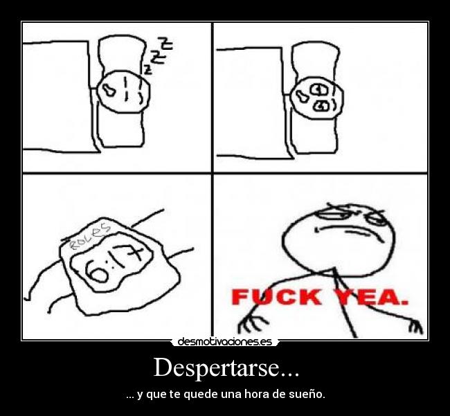 Despertarse... -