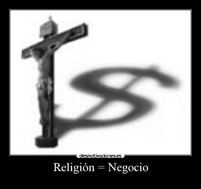 Religión = Negocio - 