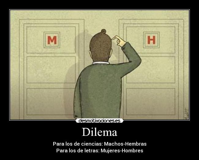 carteles dilema desmotivaciones