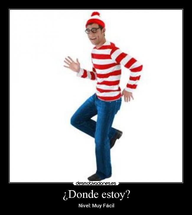 ¿Donde estoy? - 