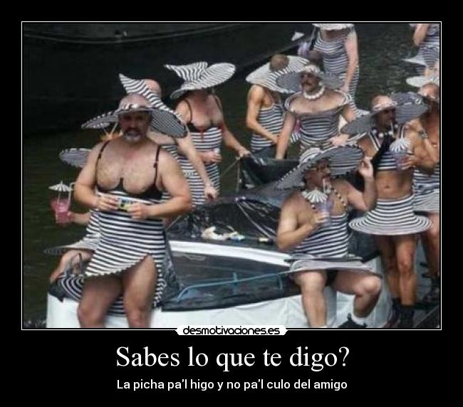 Sabes lo que te digo? - 