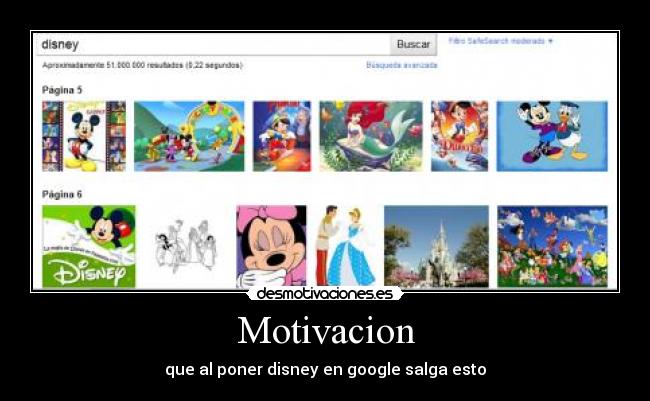 Motivacion - que al poner disney en google salga esto
