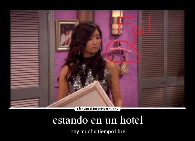 estando en un hotel - hay mucho tiempo libre