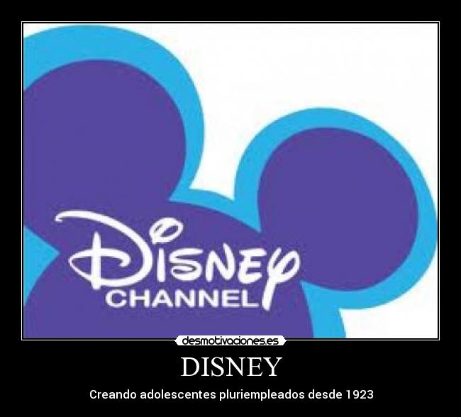 DISNEY - Creando adolescentes pluriempleados desde 1923