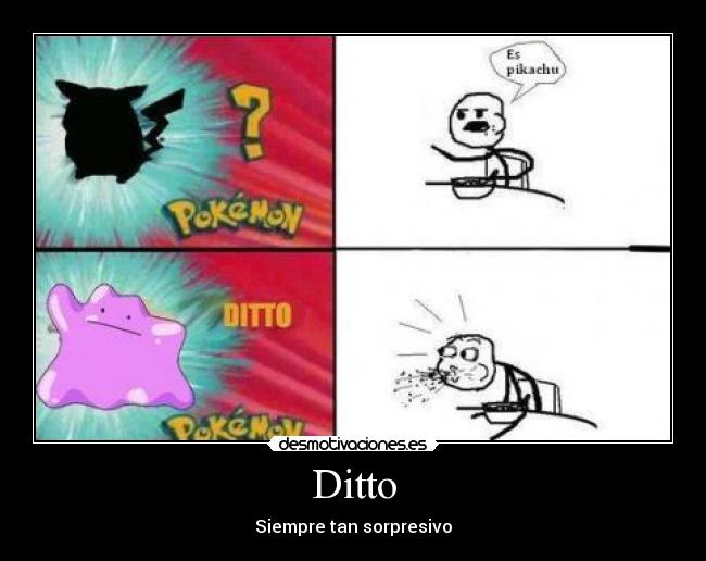 Ditto - Siempre tan sorpresivo