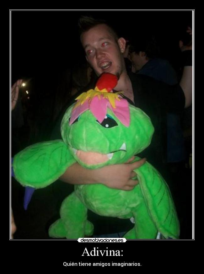 Adivina: -