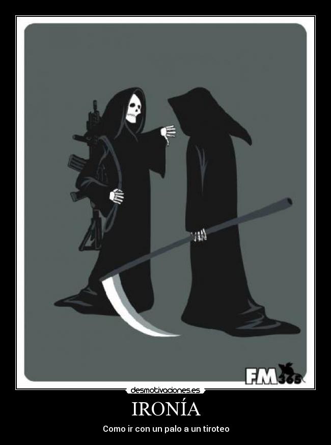 IRONÍA -