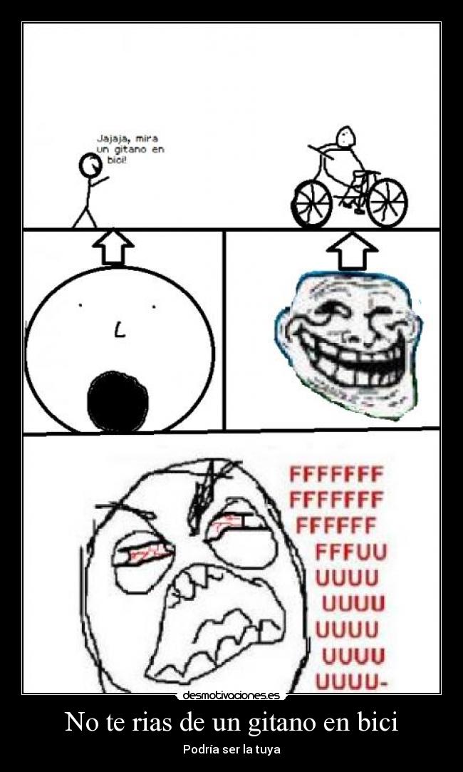 No te rias de un gitano en bici - Podría ser la tuya
