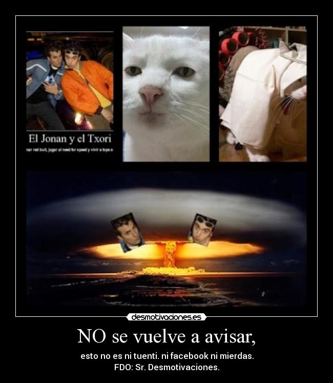 NO se vuelve a avisar, -