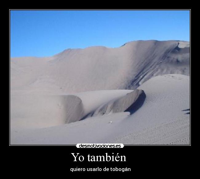 Yo también -