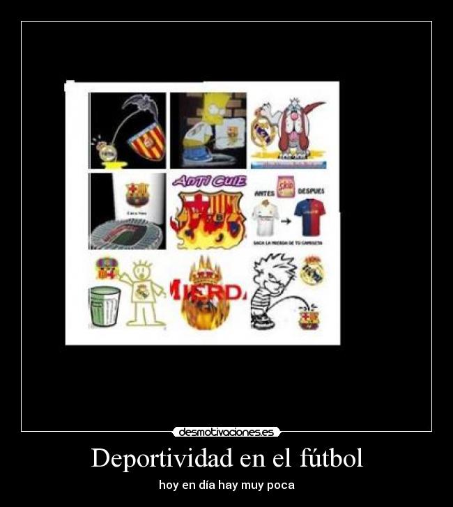 Deportividad en el fútbol - hoy en día hay muy poca