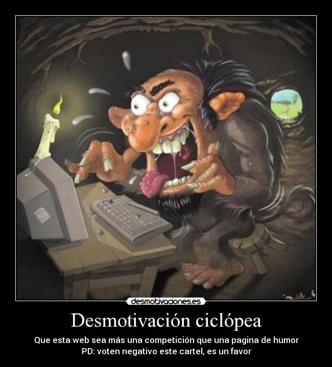 Desmotivación ciclópea -