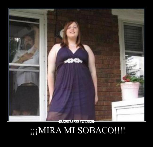 ¡¡¡MIRA MI SOBACO!!!! -