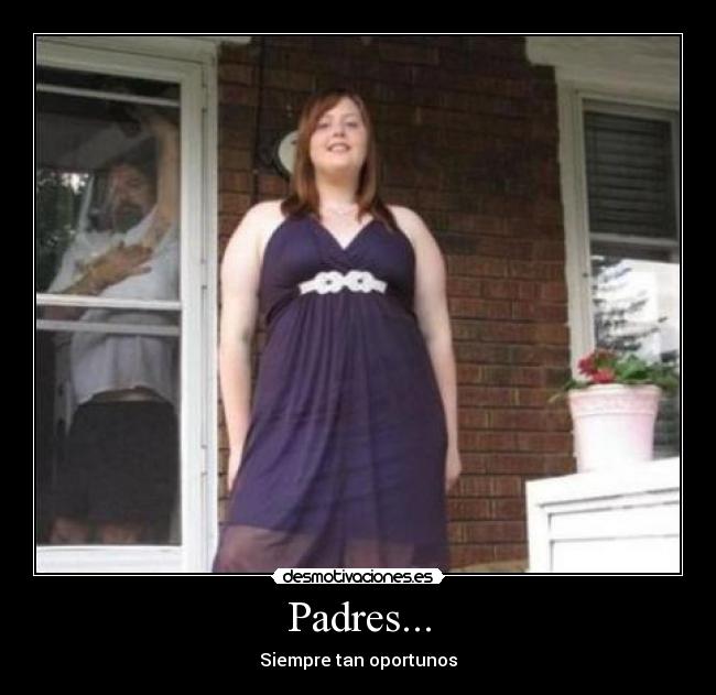 Padres... - Siempre tan oportunos