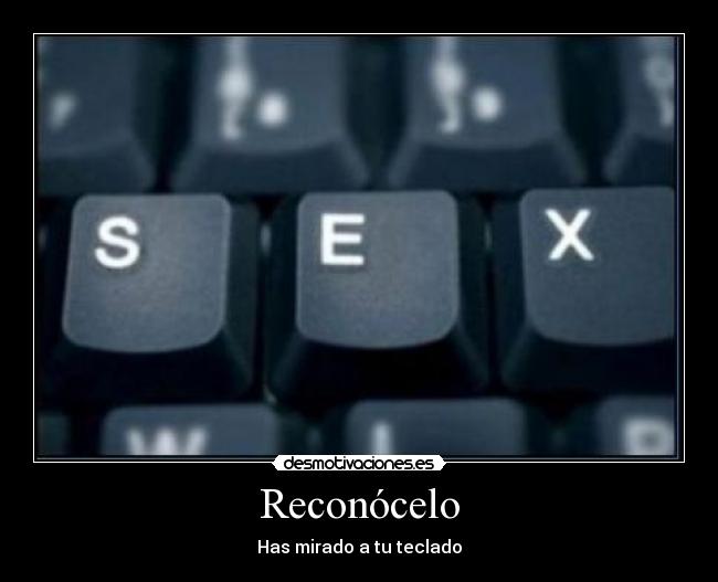 Reconócelo - Has mirado a tu teclado