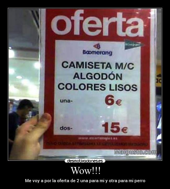 Wow!!! - Me voy a por la oferta de 2 una para mi y otra para mi perro